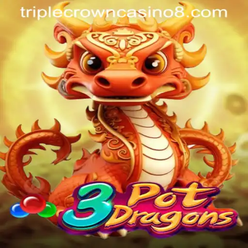 3PotDragons: A Riveting Journey into the Heart of TRIPLE CROWN CASINO