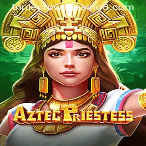 Discover the Enchanted World of AztecPriestess at TRIPLE CROWN CASINO