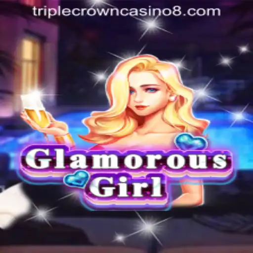 Discover GlamorousGirl: A Triple Crown Casino Sensation