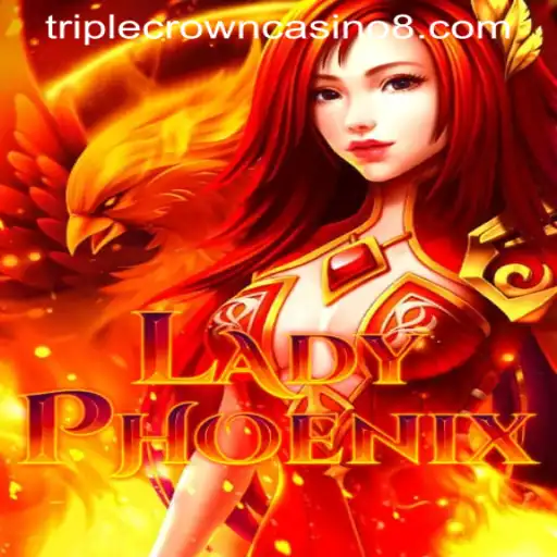 Experience the Thrill: LadyPhoenix in TRIPLE CROWN CASINO