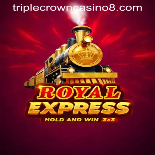 Exploring RoyalExpress: The Thrilling Game at Triple Crown Casino