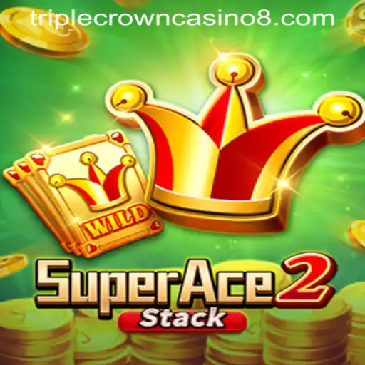 Exploring SuperAce2: An Exciting Journey Through TRIPLE CROWN CASINO