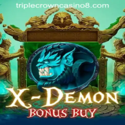 Unveiling the Thrills of XDemonBonusBuy at Triple Crown Casino
